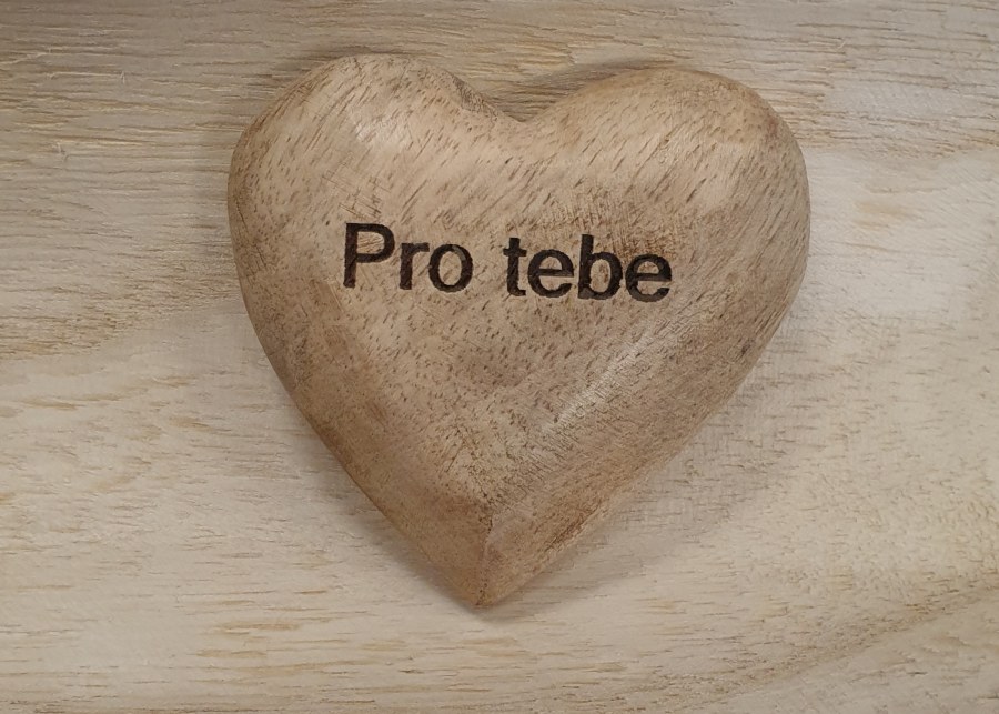 Srdíčko 7cm s nápisem "Pro Tebe" mangovník Srdíčko 7cm s nápisem "Pro Tebe" mangovník - Domácnost a úklid bytové dekorace, textilní doplňky