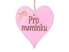 Srdíčko "Pro maminku" 12cm závěs, dřevo